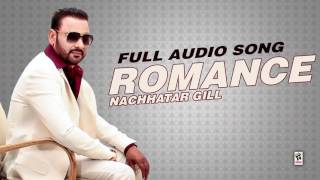Watch ROMANCE NACHHATAR GILL New Punjabi Songs 2016 Video