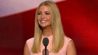 Watch Full speech: Ivanka Trump addresses the 2016 RNC Video
