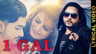 Watch 1 GAL  SUNNY SALEEM feat. JATINDER JEETU  LYRICAL VIDEO  New Punjabi Songs 2016 Video