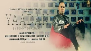 Watch Yadaan  Official Video  Benny Dhaliwal  New Punjabi Songs 2016 Video
