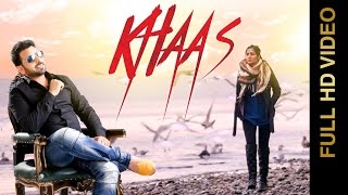 Watch KHAAS (Full Video)  SHEERA JASVIR  New Punjabi Songs 2016 Video