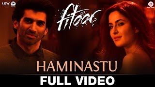 Watch Haminastu - Full Video  Fitoor  Aditya Roy Kapur & Katrina Kaif  Amit Trivedi  Swanand Kirkire Video