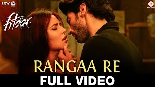 Watch Rangaa Re (Hindi) - Full Video  Fitoor  Aditya Roy Kapur & Katrina Kaif  Sunidhi C  Amit Trivedi Video