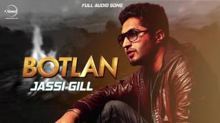 Watch Botlan ( Full Audio Song ) Jassi Gill  Punjabi Song Collection Video