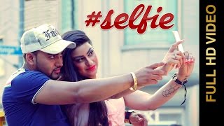 Watch SELFIE (Full Video)  BAGGA SINGH feat. MC JD New Punjabi Songs 2016 Video