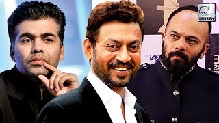 Watch Irrfan Khan CRITICIZES Indian Directors Karan Johar | Rohit Shetty Video