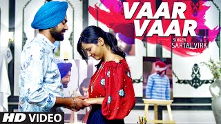 Watch SARTAJ VIRK VAAR VAAR  PREET GHUMAN LATEST PUNJABI SONG 2016 Video