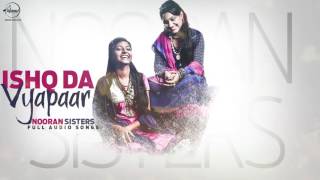 Watch Ishq Da Vyapaar (Full Audio Song) - Sultana Jyoti Nooran - Punjabi Song Collection Video