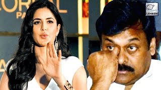 Watch Katrina Kaif REJECTS South Superstar Chiranjeevi Video