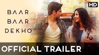 Watch Baar Baar Dekho Official Trailer  Sidharth Malhotra & Katrina Kaif Video
