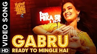 Watch Gabru Ready To Mingle Hai Official Video Song | Happy Bhag Jayegi | Diana Penty, Mika Singh Video