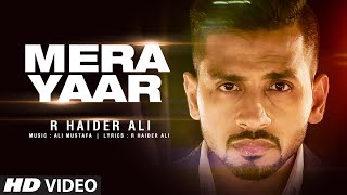 Watch Latest Punjabi Songs 2016  Mera Yaar R Haider Ali Video