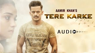 Watch TERE KARKE  AAMIR KHAN VEET BALJIT LATEST PUNJABI SONG 2016 Video