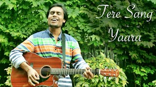 Watch Tere Sang Yaara Cover  Tere Sang Yaara - Shukran Allah Acoustic Mashup | Rustom Video