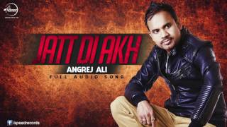 Watch Jatt Di Aakh (Full Audio Song) Angrej Ali Punjabi Song Collection Video