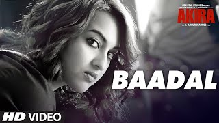 Watch BAADAL Video Song  Akira Sonakshi Sinha Konkana Sen Sharma Anurag Kashyap Video