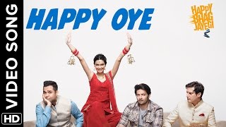 Watch Happy Oye Official Video Song Happy Bhag Jayegi Diana, Abhay, Jimmy, Ali, Momal Video