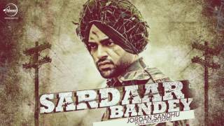 Watch Sardaar Bandey (Full Audio Song) Jordan Sandhu Punjabi Song Collection Video
