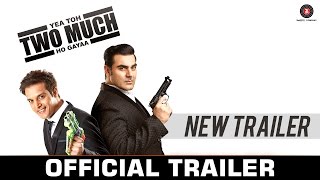 Watch Yea Toh Two Much Ho Gayaa - Official Movie Trailer 2 Jimmy Shergil, Arbaaz Khan, Pooja C & Bruna A Video