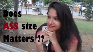 Watch Does Girl's ASS size matters ? INDIAN EDITION Video