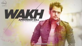 Watch Wakh (Full Audio Song ) Amrinder Gill  Yo Yo Honey Singh Video
