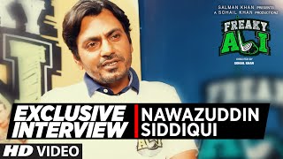 Watch Exclusive Interview with Nawazuddin Siddiqui FREAKY ALI  Bollywood Movie 2016 Video