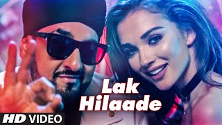 Watch LAK HILAADE  Video Song Manj Musik,Amy Jackson,Raftaar Latest Hindi Song Video