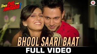 Watch Bhool Saari Baat - Full Video Hai Apna Dil Toh Awara Sahil Anand & Niyati Joshi | Ajay Singha Video