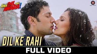 Watch Dil Ke Rahi - Full Video Hai Apna Dil Toh Awara Sahil Anand & Niyati Joshi Raman Mahadevan Video