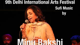 Watch 9th Delhi International Arts Festival. Sufi Music by Minu Bakshi Video