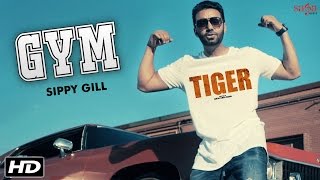 Watch GYM (Full Video) Sippy Gill Deep Jandu Happy Raikoti TIGER Latest Punjabi Songs 2016 Video