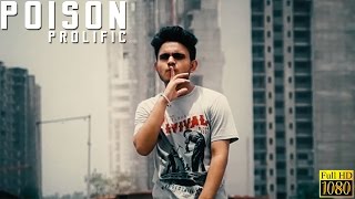 Watch Poison - Official Music Video Prolific Latest Punjabi Rap Song 2016 Desi Hip Hop Inc Video