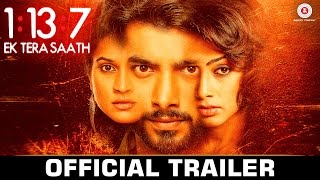 Watch 1:13:7 Ek Tera Saath -  Official Movie Trailer Ssharad Malhotra, Hritu Dudani & Melanie Nazareth Video