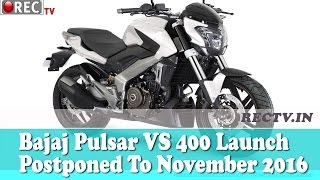 Watch Bajaj Pulsar VS 400 Launch Postponed To November 2016 - latest automobile news updates Video