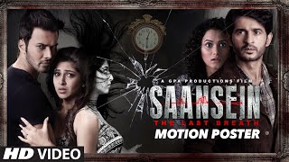 Watch SAANSEIN - MOTION POSTER Rajneesh Duggal, Sonarika Bhadoria, Hiten Tejwani & Neetha Shetty Video