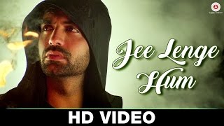 Watch Jee Lenge Hum - Official Music Video - Akhil Sachdeva (Nasha) Video
