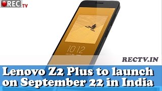 Watch Lenovo Z2 Plus to launch on September 22 in India - latest gadget news updates Video