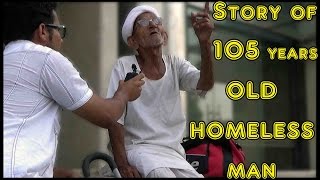 Watch Story of 105 years old Homeless Man - Social Awareness - Unglibaaz Video