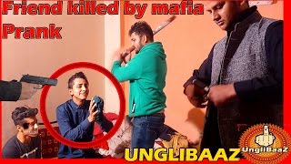 Watch Best Friends killed by MAFIA - EXTREME Prank in India 2016 - UngliBaaZ Video