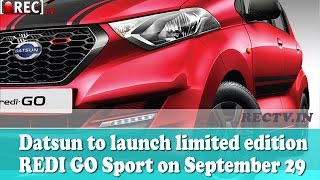 Watch Datsun to launch limited edition REDI GO Sport on September 29  - latest automobile news updates Video