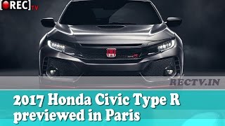 Watch 2017 Honda Civic Type R previewed in Paris - latest automobile news updates Video