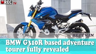 Watch BMW G310R based adventure tourer fully revealed  - latest automobile news updates Video
