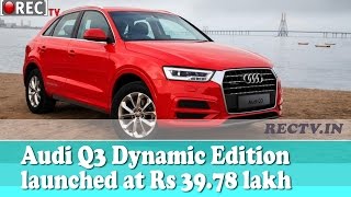 Watch Audi Q3 Dynamic Edition launched at Rs 39.78 lakh - latest automobile news updates Video
