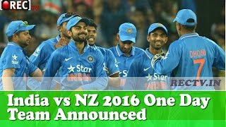Watch India vs New Zealand 2016 One Day Team Announced - latest sports news updates Video