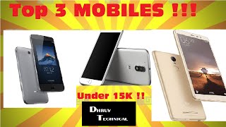 Watch Top 3 Smartphones under 15k ! Video