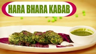 Watch Hara Bhara Kabab - Spinach and Peas Patties | Vegetarian Cutlets | Starters Recipe Video