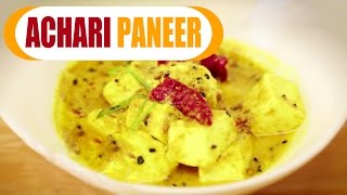 Watch Achari Paneer- Indian Main Course - Healthy and  Tasty Recipes- Easy and Quick Recipe Video
