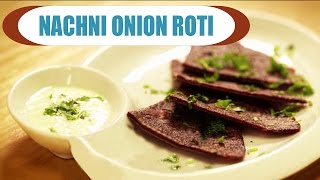 Watch Nachni And Onion Roti - Ragi Roti Recipe - Healthy Food Recipes - Easy To Make Homemade Recipes Video