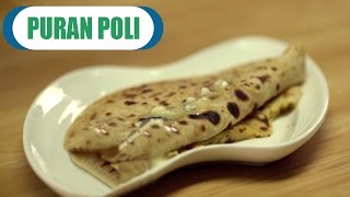 Watch Puran Poli - Authentic Maharashtrian Sweet Recipe - Quick And Easy Indian Recipes Video