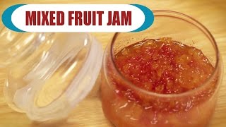 Watch Mixed Fruit Jam  Homemade Fruit Jam  Delicious Recipe For Kids Easy And Quick Video